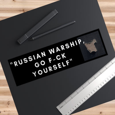 RUSSIAN WARSHIP, GO F-CK YOURSELF' Bumper Sticker
