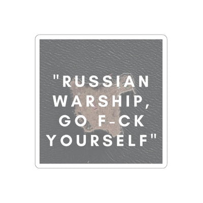 'RUSSIAN WARSHIP, GO F-CK YOURSELF' Sticker
